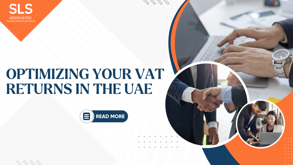 Optimizing Your VAT Returns in the UAE