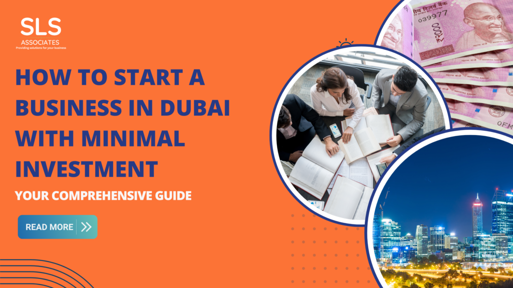 A Guide For Minimum Investment to Start a Business in Dubai