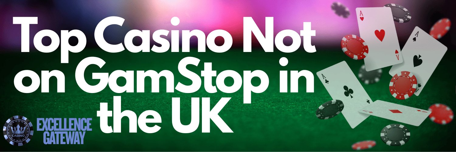 Casinos Not on Gamstop UK Explore Your Options -1864968185