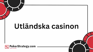 Utländska Online Casinon En Djupgående Guide för Spelare 568712362